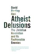Read Atheist Delusions: The Christian Revolution and Its Fashionable Enemies, written by David Bentley Hart