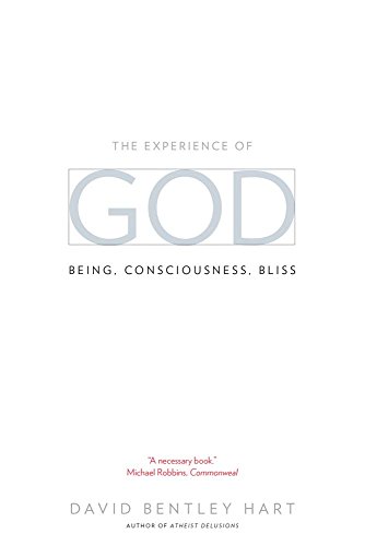 Read The Experience of God: Being, Consciousness, Bliss, written by David Bentley Hart