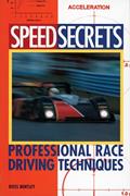 Read Speed Secrets: Professional Race Driving Techniques, written by Ross Bentley