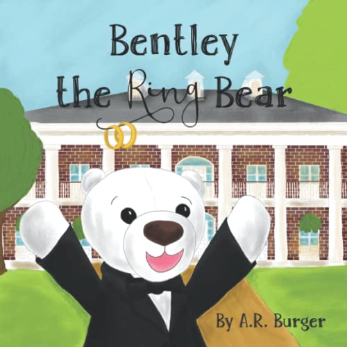 Read Bentley The Ring Bear (Bentley Bear Burger), written by A.R. Burger Read Bentley The Ring Bear (Bentley Bear Burger), written by A.R. Burger