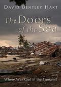 Read The Doors of the Sea: Where Was God in the Tsunami?, written by David Bentley Hart