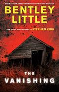 Read The Vanishing: A Thriller, written by Bentley Little