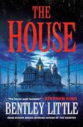 Read The House, written by Bentley Little