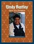Read Cindy Bentley: Spirit of a Champion (Badger Biographies Series), written by Bob Kann; Caroline Hoffman