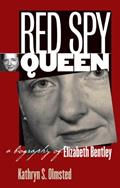 Read Red Spy Queen: A Biography of Elizabeth Bentley, written by Kathryn S. Olmsted