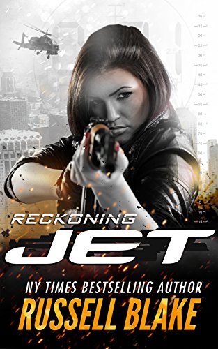Read JET - Reckoning: (Volume 4), written by Russell Blake Read JET - Reckoning: (Volume 4), written by Russell Blake