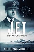 Read Jet: The Story of a Pioneer (Pioneers of Aviation), written by Sir Frank Whittle