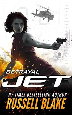 JET - Betrayal: (Volume 2), written by Russell Blake