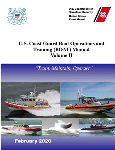 Read U.S. Coast Guard Boat Operations and Training (BOAT) Manual: COMDTINST M16114.33D, written by U.S. Coast Guard Read U.S. Coast Guard Boat Operations and Training (BOAT) Manual: COMDTINST M16114.33D, written by U.S. Coast Guard