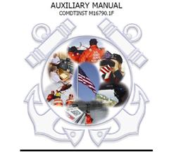 AUXILIARY MANUAL COMDTINST M16790.1F, written by United States Military; Delene Kvasnicka of Survivalebooks; Military Manuals and Survival Ebooks Branch; U.S. Coast Guard; U.S. 