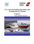Read U.S. Coast Guard Boat Operations and Training (BOAT) Manual: COMDTINST M16114.32D CH-1 March 2018, written by Coast Guard