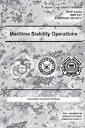 Read Marine Corps Interim Publication Maritime Stability Operations MCIP 3-33.02 NWP 3-07 COMDTINST 3120.11, written by United States Government US Marines Read Marine Corps Interim Publication Maritime Stability Operations MCIP 3-33.02 NWP 3-07 COMDTINST 3120.11, written by United States Government US Marines