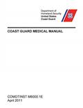 Read Coast Guard Medical Manual (COMDTINST M6000.1E), written by United States Coast Guard; U S Department of Homeland Security