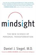 Read Mindsight: The New Science of Personal Transformation, written by Daniel J. Siegel M.D.