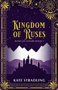 Read Kingdom of Ruses (Ruses of Lenore), written by Kate Stradling
