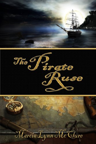 Read The Pirate Ruse, written by Marcia Lynn McClure