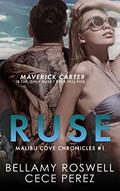 Read Ruse: An Enemies to Lovers, Step Brother Romance (Malibu Cove Chronicles Book 1), written by Bellamy Roswell; Cece Perez