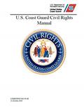 Read U.S. Coast Guard Civil Rights Manual: COMDTINST M5350.4E 21 October 2020, written by U.S. Coast Guard