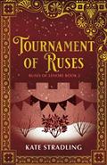 Read Tournament of Ruses (Ruses of Lenore), written by Kate Stradling