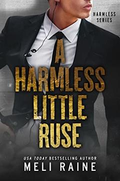 A Harmless Little Ruse (Harmless #2), written by Meli Raine