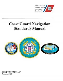Coast Guard Navigation Standards Manual, written by U.S. Coast Guard