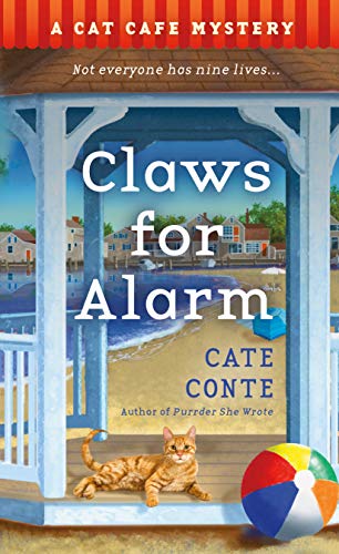 Read Claws for Alarm: A Cat Café Mystery (Cat Cafe Mystery Series, 5), written by Cate Conte