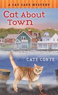 Read Cat About Town: A Cat Cafe Mystery (Cat Cafe Mystery Series, 1), written by Cate Conte Read Cat About Town: A Cat Cafe Mystery (Cat Cafe Mystery Series, 1), written by Cate Conte