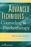 Read Advanced Techniques for Counseling and Psychotherapy, written by Christian Conte PhD