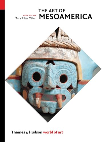Read The Art of Mesoamerica: From Olmec to Aztec (World of Art), written by Mary Ellen Miller
