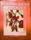 Read Mesoamerican Mythology (Mythology Around the World), written by Graham Faiella Read Mesoamerican Mythology (Mythology Around the World), written by Graham Faiella