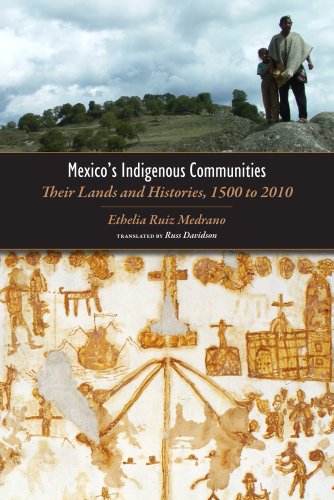 Read Mexico's Indigenous Communities: Their Lands and Histories, 1500-2010 (Mesoamerican Worlds), written by Ethelia Ruiz Medrano Read Mexico's Indigenous Communities: Their Lands and Histories, 1500-2010 (Mesoamerican Worlds), written by Ethelia Ruiz Medrano