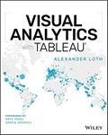 Read Visual Analytics with Tableau, written by Alexander Loth