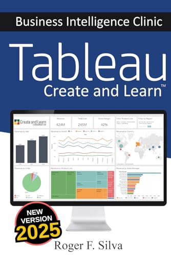 Read Tableau - Business Intelligence Clinic: Create and Learn, written by Roger F. Silva