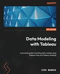 Read Data Modeling with Tableau: A practical guide to building data models using Tableau Prep and Tableau Desktop, written by Kirk Munroe