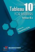 Read Tableau 10 for Beginners: Step by Step guide to developing visualizations in Tableau 10, written by Chandraish Sinha