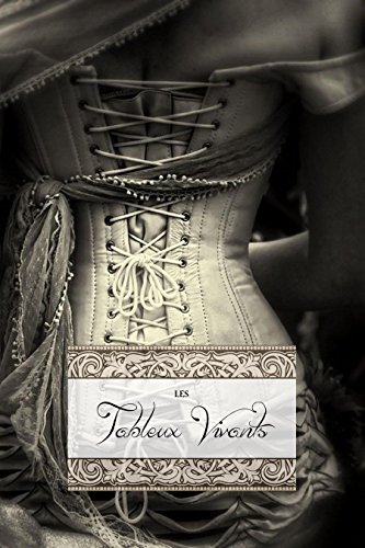 Read Les Tableaux Vivants, written by Anonymous