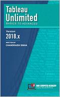 Read Tableau Unlimited: Basics to Advanced, written by Chandraish Sinha