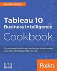 Read Tableau 10 Business Intelligence Cookbook: Create powerful, effective visualizations with Tableau 10, written by Donabel Santos