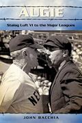 Read Augie: Stalag Luft VI to the Major Leagues, written by John J. Bacchia