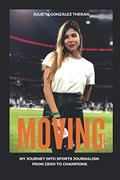 Read Moving: From zero to Champions., written by Julieth González Therán