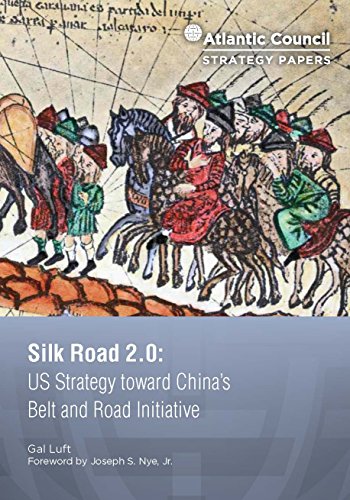 Read Silk Road 2.0: US Strategy toward China's Belt and Road Initiative (Atlantic Council Strategy Papers Book 11), written by Gal Luft