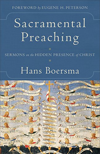 Read Sacramental Preaching: Sermons on the Hidden Presence of Christ, written by Hans Boersma Read Sacramental Preaching: Sermons on the Hidden Presence of Christ, written by Hans Boersma