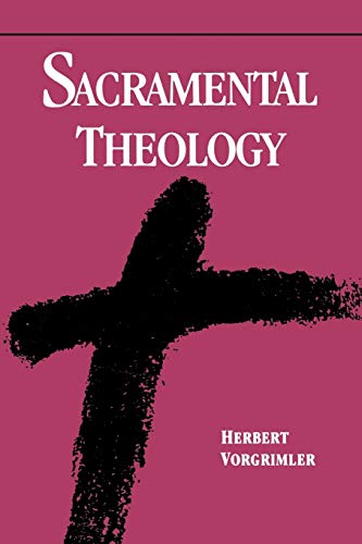 Read Sacramental Theology, written by Herbert Vorgrimler Read Sacramental Theology, written by Herbert Vorgrimler