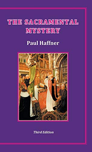 Read The Sacramental Mystery, written by Paul Haffner Read The Sacramental Mystery, written by Paul Haffner