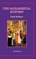 Read The Sacramental Mystery, written by Paul Haffner