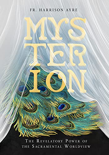 Read Mysterion: The Revelatory Power of the Sacramental Worldview, written by Fr. Harrison Ayre Read Mysterion: The Revelatory Power of the Sacramental Worldview, written by Fr. Harrison Ayre