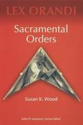 Read Sacramental Orders (Lex Orandi), written by Susan K. Wood SCL