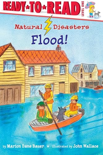Read Flood!: Ready-to-Read Level 1 (Natural Disasters), written by Marion Dane Bauer Read Flood!: Ready-to-Read Level 1 (Natural Disasters), written by Marion Dane Bauer