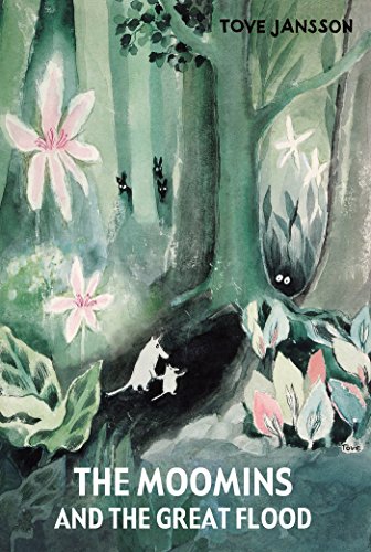 Read The Moomins and the Great Flood (Moomin Picture Books), written by Tove Jansson Read The Moomins and the Great Flood (Moomin Picture Books), written by Tove Jansson