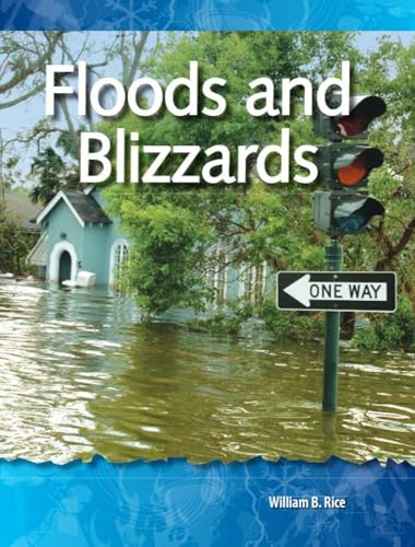 Read Floods and Blizzards: Geology and Weather (Science Readers), written by William B. Rice Read Floods and Blizzards: Geology and Weather (Science Readers), written by William B. Rice